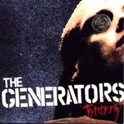 The Generators : Tyranny